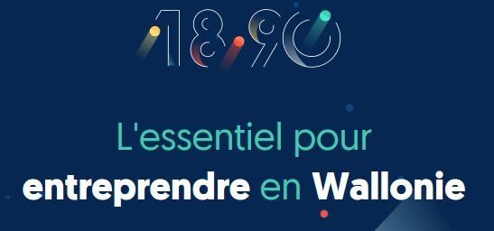 Entreprendre en Wallonie : 1890, le guichet UNIQUE pour les entreprises wallonnes