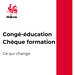 Du changement pour le congé-éducation et le chèque formation 