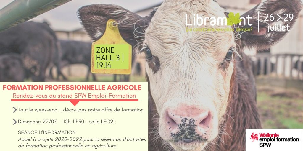 Rendez-vous à Libramont! Séance d'information appel à projet 2020-2022 "Formation professionnelle agricole"