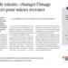 Pénurie de talents : et si tout commençait par l'image que l'on se fait des métiers ?