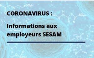 coronavirus : information aux employeurs Sesam